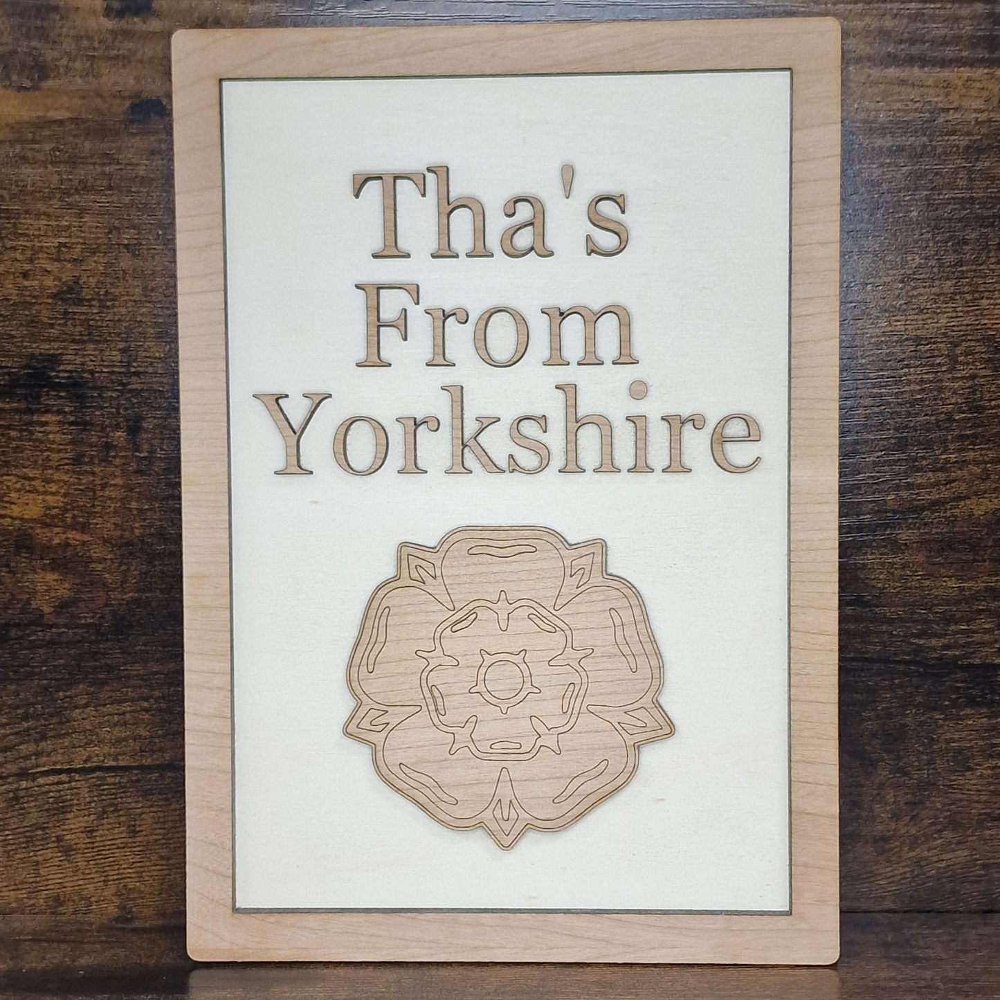 Tha's From Yorkshire Sign