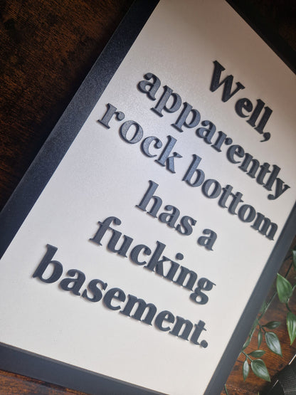 Rock bottom funny sign