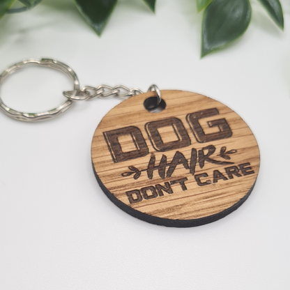 Dog Hair Dont Care Keyring