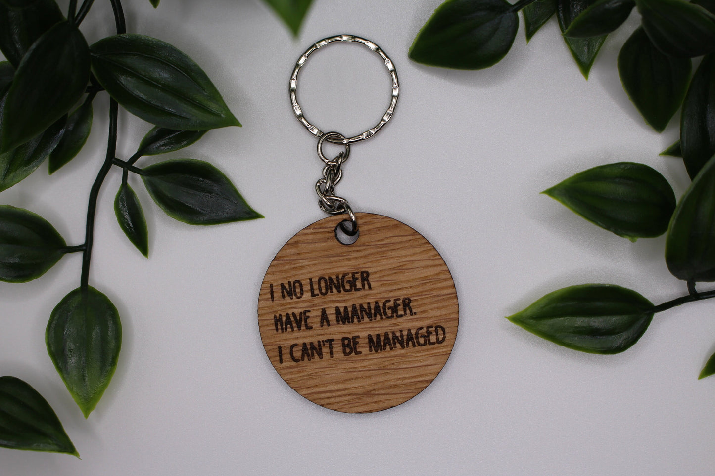 I No Longer Have A Manager, I Can't Be Managed Keyring