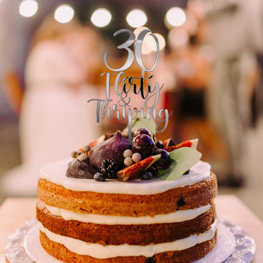 Flirty 30 And Thriving Cake Topper